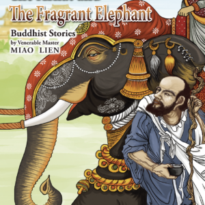 The Arhat and The Fragrant Elephant