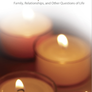 Complex Questions Simple Answers - Family, Relationships, and Other Questions of Life
