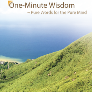 One Minute Wisdom - Pure Words for the Pure Mind