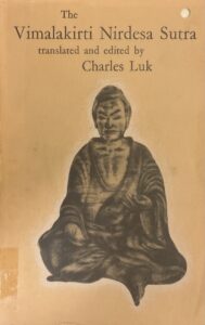 The Vimalakirti Nirdesa Sutra