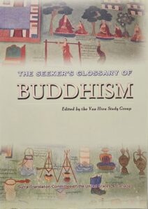 The Seeker’s Glossary Of Buddhism